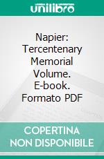 Napier: Tercentenary Memorial Volume. E-book. Formato PDF ebook