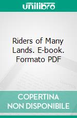 Riders of Many Lands. E-book. Formato PDF