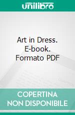 Art in Dress. E-book. Formato PDF ebook