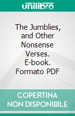 The Jumblies, and Other Nonsense Verses. E-book. Formato PDF ebook