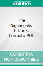 The Nightingale. E-book. Formato PDF ebook di Hans Christian Andersen