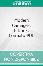 Modern Carriages. E-book. Formato PDF ebook