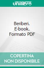 Beriberi. E-book. Formato PDF ebook di Edward B. Vedder