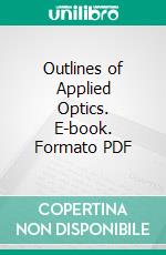 Outlines of Applied Optics. E-book. Formato PDF