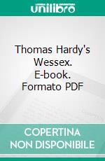 Thomas Hardy's Wessex. E-book. Formato PDF ebook