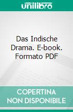 Das Indische Drama. E-book. Formato PDF ebook di Sten Konow