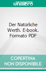 Der Natürliche Werth. E-book. Formato PDF ebook