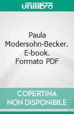 Paula Modersohn-Becker. E-book. Formato PDF ebook