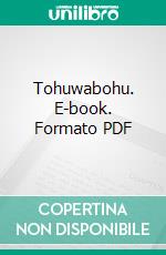 Tohuwabohu. E-book. Formato PDF ebook