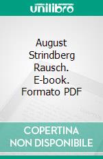 August Strindberg Rausch. E-book. Formato PDF ebook