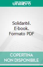 Solidarité. E-book. Formato PDF