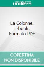 La Colonne. E-book. Formato PDF ebook di Lucien Descaves