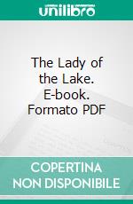 The Lady of the Lake. E-book. Formato PDF ebook