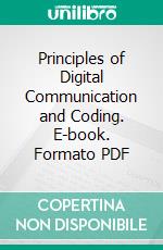 Principles of Digital Communication and Coding. E-book. Formato PDF ebook di Andrew J. Viterbi