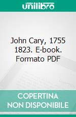 John Cary, 1755 1823. E-book. Formato PDF ebook