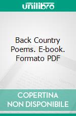 Back Country Poems. E-book. Formato PDF ebook