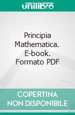 Principia Mathematica. E-book. Formato PDF ebook di Alfred North Whitehead