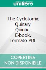 The Cyclotomic Quinary Quintic. E-book. Formato PDF ebook