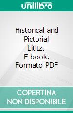 Historical and Pictorial Lititz. E-book. Formato PDF ebook