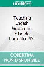 Teaching English Grammar. E-book. Formato PDF ebook di Robert C. Pooley