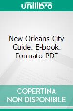 New Orleans City Guide. E-book. Formato PDF ebook