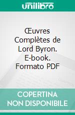 Œuvres Complètes de Lord Byron. E-book. Formato PDF