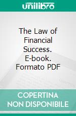 The Law of Financial Success. E-book. Formato PDF ebook di Edward E. Beals