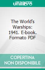 The World’s Warships: 1941. E-book. Formato PDF