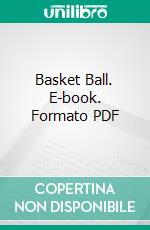 Basket Ball. E-book. Formato PDF ebook