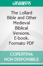 The Lollard Bible and Other Medieval Biblical Versions. E-book. Formato PDF ebook