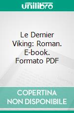 Le Dernier Viking: Roman. E-book. Formato PDF ebook