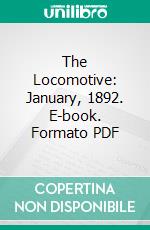 The Locomotive: January, 1892. E-book. Formato PDF