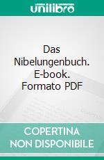 Das Nibelungenbuch. E-book. Formato PDF ebook di Thea von Harbou