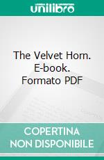 The Velvet Horn. E-book. Formato PDF ebook di Andrew Lytle