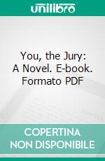 You, the Jury: A Novel. E-book. Formato PDF ebook