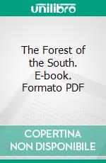 The Forest of the South. E-book. Formato PDF ebook di Caroline Gordon