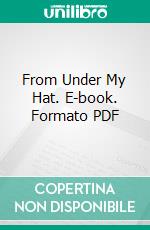 From Under My Hat. E-book. Formato PDF ebook