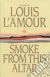 Smoke from This Altar. E-book. Formato EPUB ebook