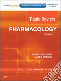 Rapid Review Pharmacology E-BookRapid Review Pharmacology E-Book. E-book. Formato EPUB ebook di Thomas L. Pazdernik