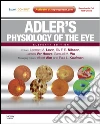 Adler's Physiology of the Eye E-BookExpert Consult - Online and Print. E-book. Formato EPUB ebook di Leonard A Levin