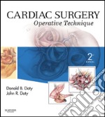 Cardiac Surgery E-BookOperative and Evolving Technique. E-book. Formato EPUB ebook