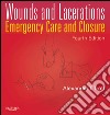 Wounds and Lacerations - E-BookEmergency Care and Closure. E-book. Formato EPUB ebook di Alexander T. Trott