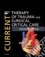 Current Therapy of Trauma and Surgical Critical Care E-BookCurrent Therapy of Trauma and Surgical Critical Care E-Book. E-book. Formato EPUB ebook