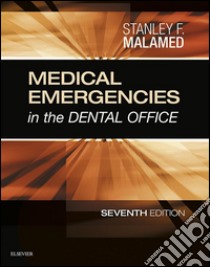 Medical Emergencies in the Dental Office - E-BookMedical Emergencies in the Dental Office - E-Book. E-book. Formato EPUB ebook di Stanley F. Malamed