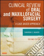 Clinical Review of Oral and Maxillofacial Surgery - E-BookClinical Review of Oral and Maxillofacial Surgery - E-Book. E-book. Formato EPUB ebook