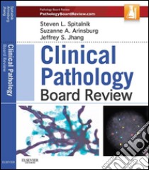 Clinical Pathology Board Review E-Book. E-book. Formato EPUB ebook di Steven L. Spitalnik