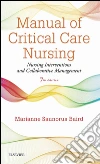 Manual of Critical Care Nursing - E-BookNursing Interventions and Collaborative Management. E-book. Formato EPUB ebook di Marianne Saunorus Baird