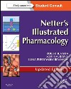 Netter&apos;s Illustrated Pharmacology Updated Edition E-BookNetter&apos;s Illustrated Pharmacology Updated Edition E-Book. E-book. Formato EPUB ebook