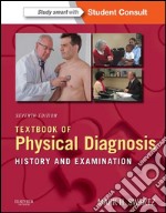 Textbook of Physical Diagnosis E-BookHistory and Examination With STUDENT CONSULT Online Access. E-book. Formato EPUB