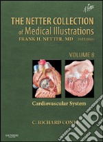 The Netter Collection of Medical Illustrations: Cardiovascular SystemVolume 8. E-book. Formato EPUB